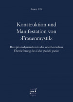 Konstruktion und Manifestation von ‚Frauenmystik’
