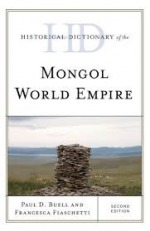 Historical Dictionary of the Mongol World Empire Historical Dictionary of the Mongol World Empire
