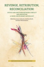 Revenge, Retribution, Reconciliation: A Cross-Disciplinary Anthology